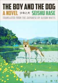 馳星周『少年と犬』（英訳）<br>The Boy and the Dog : A Novel