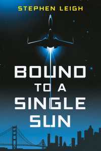 Bound to a Single Sun
