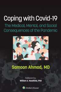 COVID-19への対処：パンデミックの医学・精神・社会的帰結<br>Coping with COVID-19 : The Medical, Mental, and Social Consequences of the Pandemic