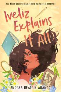 Iveliz Explains It All : (Newbery Honor Award Winner)