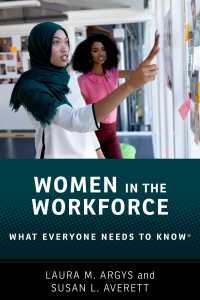 誰もが知っておきたい女性と仕事<br>Women in the Workforce : What Everyone Needs to Know®