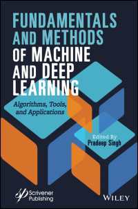 機械・深層学習の基礎と方法<br>Fundamentals and Methods of Machine and Deep Learning : Algorithms, Tools, and Applications