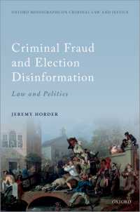 Criminal Fraud and Election Disinformation : Law and Politics