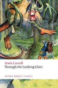 ルイス・キャロル『鏡の国のアリス』（オックスフォード世界古典叢書）<br>Through the Looking-Glass