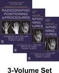 メリル放射線診断ポジショニング・手順アトラス（第１５版・全３巻）<br>Merrill's Atlas of Radiographic Positioning and Procedures - 3-Volume Set - E-Book（15）