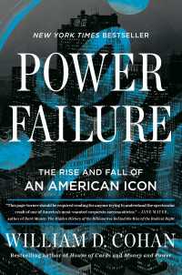アメリカのアイコンＧＥの盛衰<br>Power Failure : The Rise and Fall of an American Icon