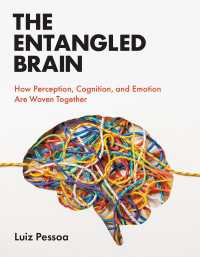 絡み合った脳：いかに知覚・認知・情動は共に織り込まれるのか<br>The Entangled Brain : How Perception, Cognition, and Emotion Are Woven Together