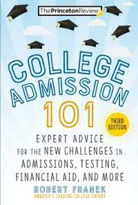 College Admission 101, 3rd Edition : Expert Advice for the New Challenges in Admissions, Testing, Financial Aid, and More
