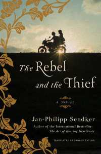 The Rebel and the Thief : A Novel