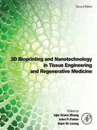 3D Bioprinting and Nanotechnology in Tissue Engineering and Regenerative Medicine（2）