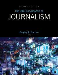 ジャーナリズム百科事典（第２版・全４巻）<br>The SAGE Encyclopedia of Journalism : 2nd Edition（The SAGE Encyclopedia of Journalism）