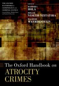 オックスフォード版　虐殺罪ハンドブック<br>The Oxford Handbook of Atrocity Crimes