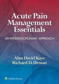 急性痛管理の基礎<br>Acute Pain Management Essentials : An Interdisciplinary Approach