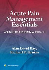 急性痛管理の基礎<br>Acute Pain Management Essentials : An Interdisciplinary Approach
