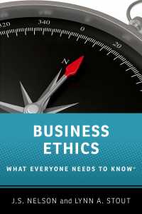 誰もが知っておきたい経営倫理<br>Business Ethics : What Everyone Needs to Know
