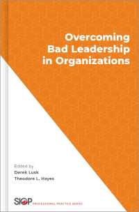 Overcoming Bad Leadership in Organizations