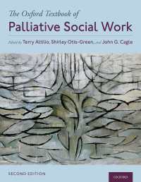 オックスフォード緩和ソーシャルワーク・テキスト（第２版）<br>The Oxford Textbook of Palliative Social Work（2）