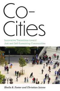 共生都市：公正で自立するコミュニティへの革新的移行<br>Co-Cities : Innovative Transitions toward Just and Self-Sustaining Communities