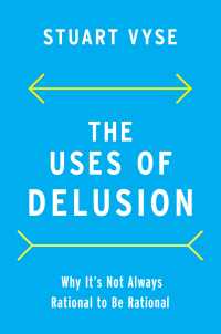 錯誤も役に立つ？なぜ常に合理的なのは合理的でないのか<br>The Uses of Delusion : Why It's Not Always Rational to Be Rational