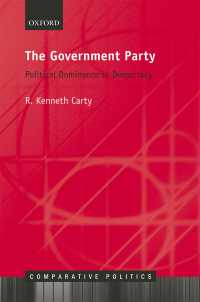 政権与党：民主主義における政治的支配<br>The Government Party : Political Dominance in Democracy