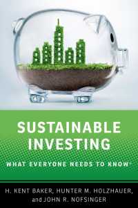 誰もが知っておきたいサステナブル投資<br>Sustainable Investing : What Everyone Needs to Know