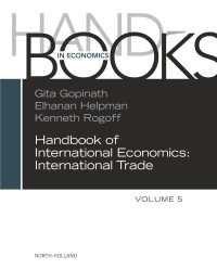 国際経済学ハンドブック（第５巻）<br>Handbook of International Economics