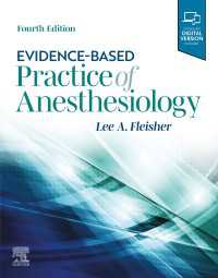 エビデンスに基づく麻酔科学の実践（第４版）<br>Evidence-Based Practice of Anesthesiology, E-Book（4）