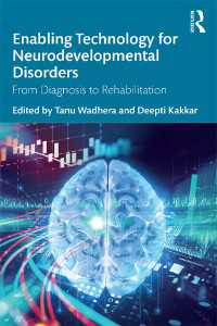 神経発達障害のための実現技術：診断からリハビリテーションまで<br>Enabling Technology for Neurodevelopmental Disorders : From Diagnosis to Rehabilitation