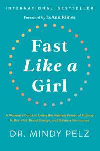 Fast Like a Girl : A Woman's Guide to Using the Healing Power of Fasting to Burn Fat, Boost Energy,and Balance Hormones