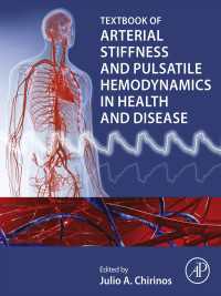 動脈硬化の拍動性血行動態テキスト（全２巻）<br>Textbook of Arterial Stiffness and Pulsatile Hemodynamics in Health and Disease