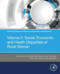 Healthcare Strategies and Planning for Social Inclusion and Development : Volume 2: Social, Economic, and Health Disparities of Rural Women