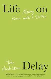 Life on Delay : Making Peace with a Stutter