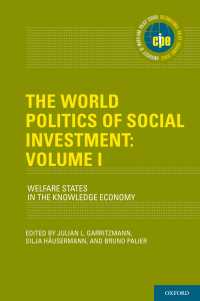 社会投資の世界政治　第１巻：知識経済における福祉国家<br>The World Politics of Social Investment: Volume II : Welfare States in the Knowledge Economy