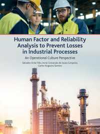 Human Factor and Reliability Analysis to Prevent Losses in Industrial Processes : An Operational Culture Perspective