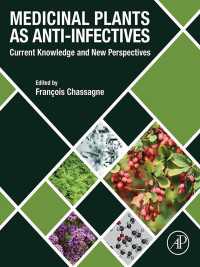 感染防止になる薬草<br>Medicinal Plants as Anti-infectives : Current Knowledge and New Perspectives