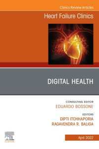 Digital Health, An Issue of Heart Failure Clinics, E-Book : Digital Health, An Issue of Heart Failure Clinics, E-Book