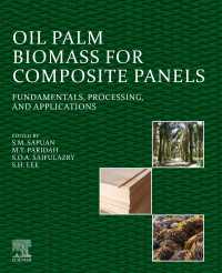 Oil Palm Biomass for Composite Panels : Fundamentals, Processing, and Applications