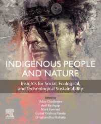 先住民と自然環境：社会・生態・技術的持続可能性のための洞察<br>Indigenous People and Nature : Insights for Social, Ecological, and Technological Sustainability