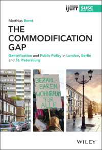 ジェントリフィケーションと公共政策：ロンドン／ベルリン／サンクトペテルブルク<br>The Commodification Gap : Gentrification and Public Policy in London, Berlin and St. Petersburg