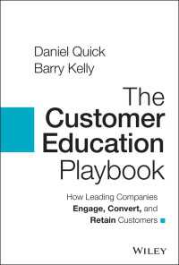 顧客教育プレイブック<br>The Customer Education Playbook : How Leading Companies Engage, Convert, and Retain Customers