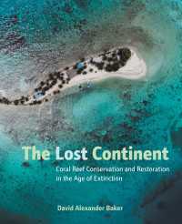 The Lost Continent : Coral Reef Conservation and Restoration in the Age of Extinction