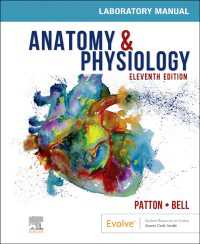 解剖生理学ラボラトリー・マニュアル（第１１版）<br>Anatomy & Physiology Laboratory Manual and E-Labs E-Book : Anatomy & Physiology Laboratory Manual and E-Labs E-Book（11）
