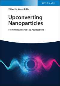 ナノ粒子のアップコンバージョン：基礎から応用まで<br>Upconverting Nanoparticles : From Fundamentals to Applications
