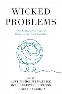 平和・権利・正義のための活動の倫理<br>Wicked Problems : The Ethics of Action for Peace, Rights, and Justice