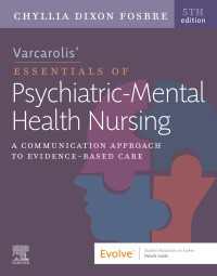 Varcarolis Essentials of Psychiatric Mental Health Nursing - E-Book : A Communication Approach to Evidence-Based Care（5）