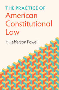 アメリカ憲法の実務<br>The Practice of American Constitutional Law