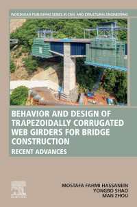Behavior and Design of Trapezoidally Corrugated Web Girders for Bridge Construction : Recent Advances