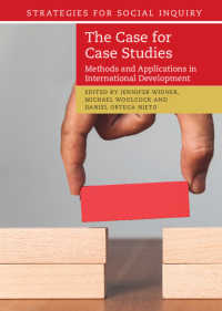事例研究のための事例<br>The Case for Case Studies : Methods and Applications in International Development