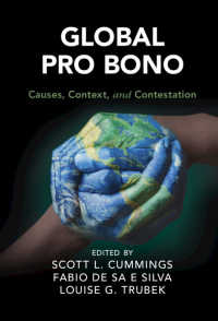 弁護士の公益活動：グローバルな展開<br>Global Pro Bono : Causes, Context, and Contestation