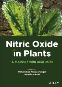 植物成長・ストレス耐性と一酸化窒素の役割<br>Nitric Oxide in Plants : A Molecule with Dual Roles